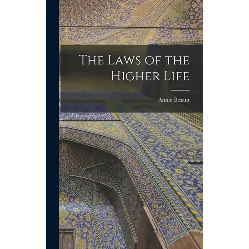 The Laws of the Higher Life