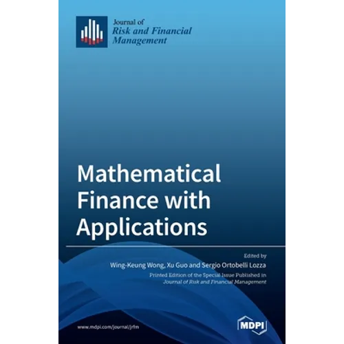 Mathematical Finance with Applications
