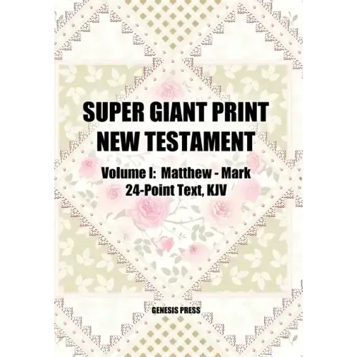 Super Giant Print New Testament, Volume I, Matthew-Mark, 24-Point Text, KJV