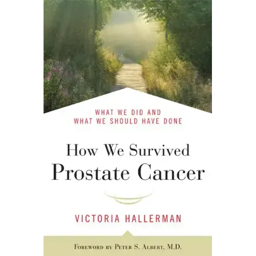 How We Survived Prostate Cancer