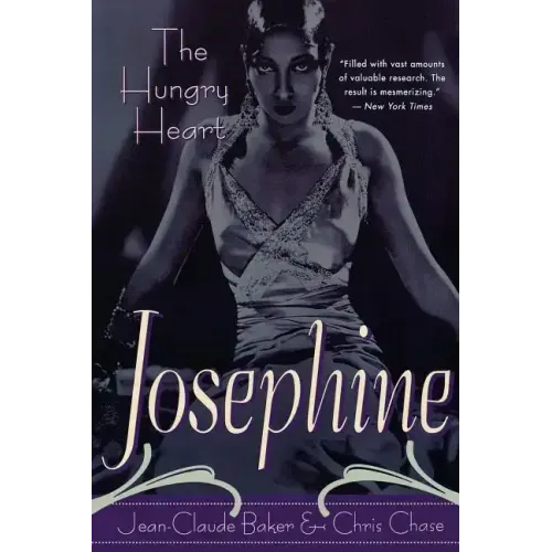 Josephine Baker: The Hungry Heart