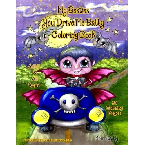 My Besties You Drive me Batty Coloring Book