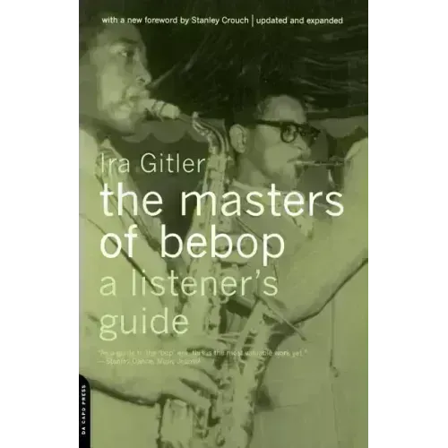 Masters of Bebop: A Listener's Guide