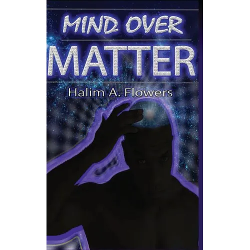 Mind Over Matter