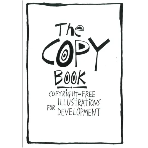 The Copy Book: Copyright Free Illustrations for Development