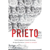 Prieto: Yorùbá Kingship in Colonial Cuba During the Age of Revolutions