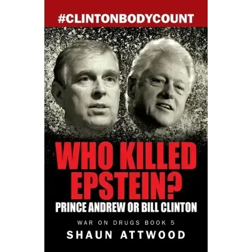 Who Killed Epstein? Prince Andrew or Bill Clinton
