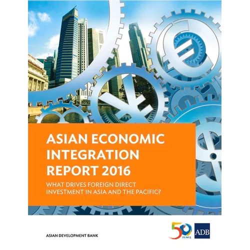 Asian Economic Integration Report 2016