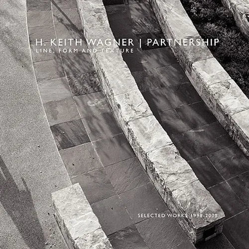 H. Keith Wagner / Partnership: Line, Form and Texture