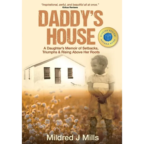 Daddy's House: A Daughter's Memoir of Setbacks, Triumphs & Rising Above Her Roots