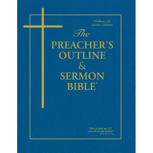 Preacher's Outline and Sermon Bible-KJV-Galatians-Colossians