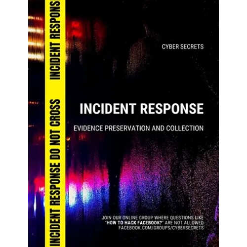 Incident Response: Evidence Preservation and Collection