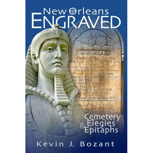 New Orleans Engraved: Cemetery Elegies and Epitaphs