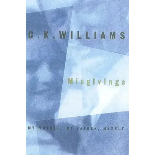 Misgivings: My Mother, My Father, Myself
