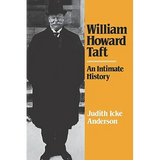 William Howard Taft: An Intimate History - Paperback