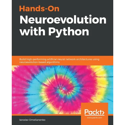 Hands-On Neuroevolution with Python