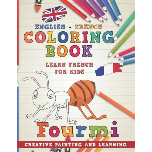 Coloring Book: English - French I Learn French for Kids I Creative painting and learning.