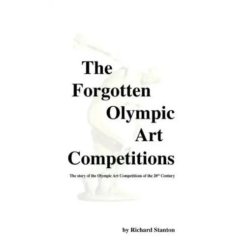 The Forgotten Olympic Art Competitions