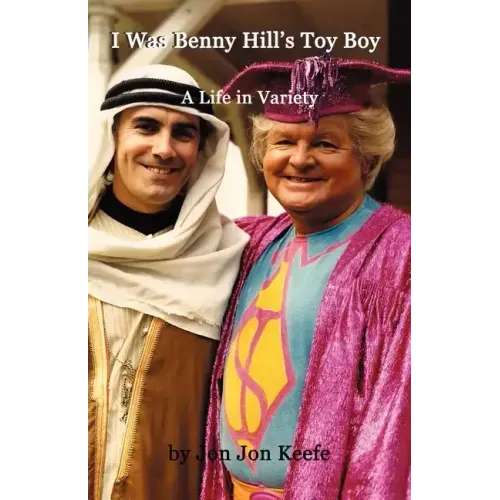 I Was Benny Hill's Toy Boy' -A Life in Variety