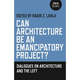 Can Architecture Be an Emancipatory Project? - Paperback
