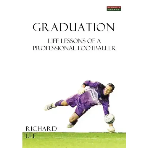 Graduation: Life Lessons of a Professional Footballer