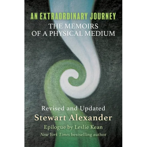 An Extraordinary Journey: The Memoirs of a Physical Medium