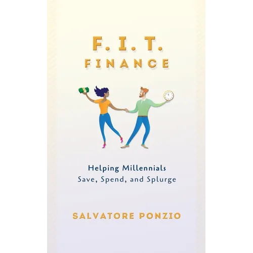 F.I.T. Finance: Helping Millennials Save, Spend and Splurge