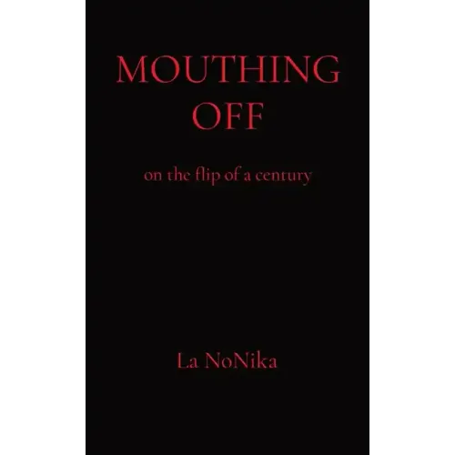 Mouthing Off: on the flip of a century