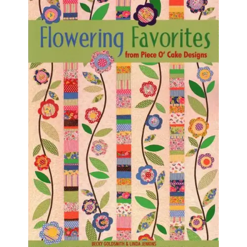 Flowering Favorites from Piece O' Cake D