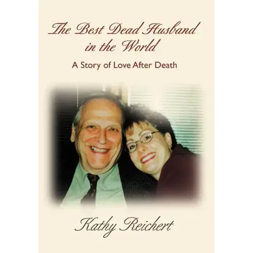 The Best Dead Husband in the World: A Story of Love After Death