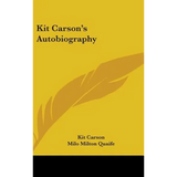 Kit Carson's Autobiography - Hardcover