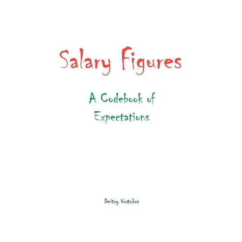 Salary Figures: A Codebook of Expectations