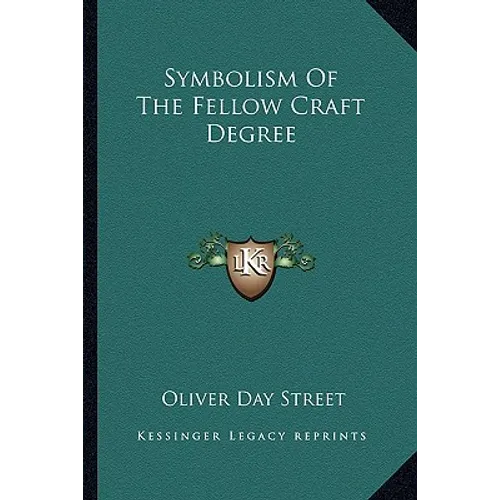 Symbolism Of The Fellow Craft Degree