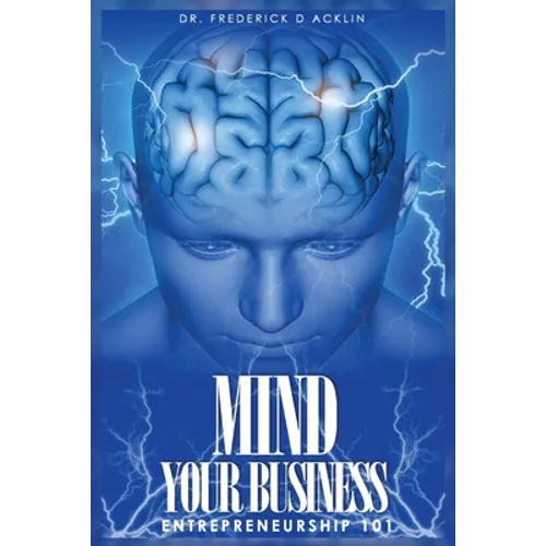 Mind Your Business: Entrepreneurship 101