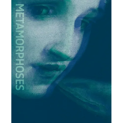 Metamorphoses: Ovid and the Arts