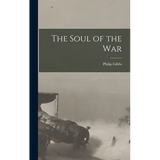 The Soul of the War - Hardcover