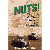 Nuts! The Life and Times of General Tony McAuliffe - Paperback