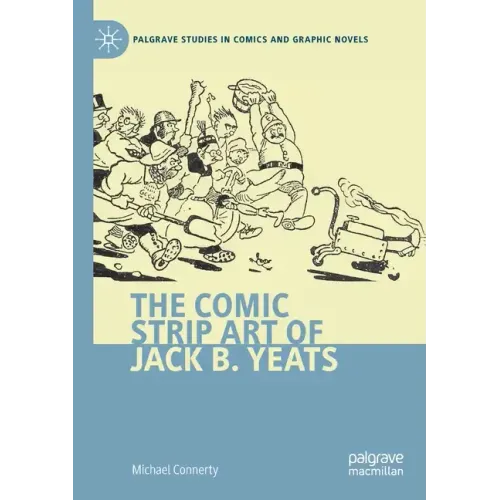 The Comic Strip Art of Jack B. Yeats