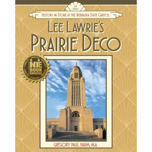 Lee Lawrie's Prairie Deco: History in Stone at the Nebraska State Capitol