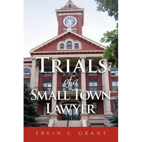 Trials of a Small Town Lawyer