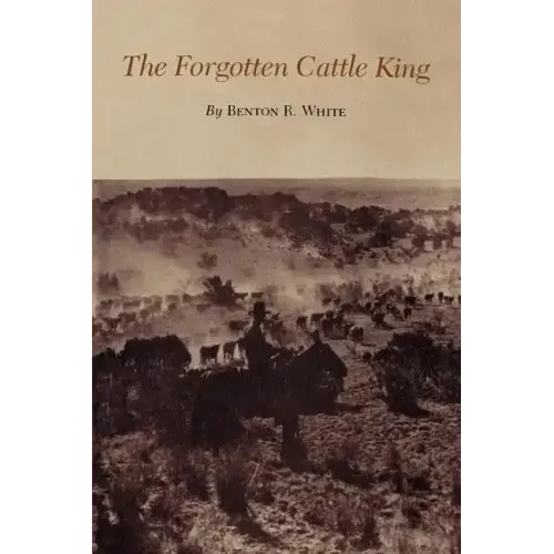 The Forgotten Cattle King