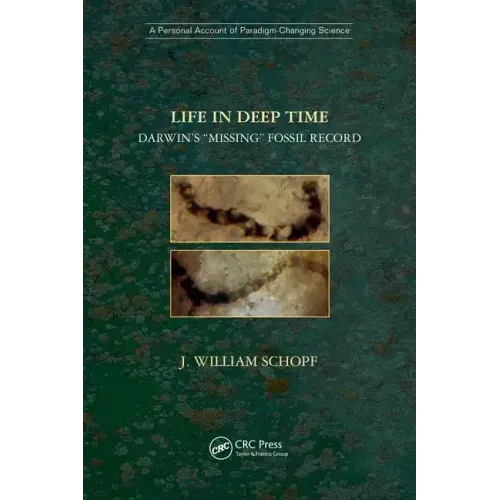 Life in Deep Time: Darwin's "Missing" Fossil Record