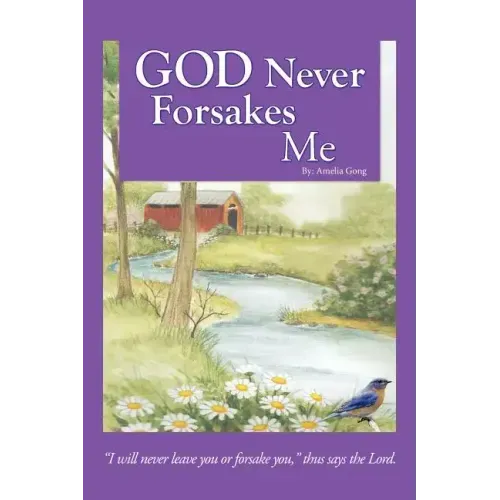 God Never Forsakes Me