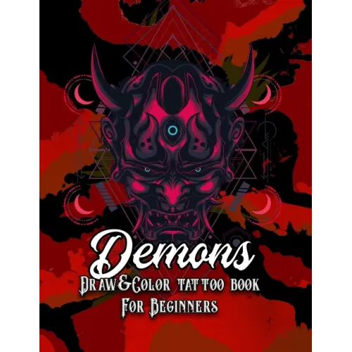 Demons: Draw & Color tattoo book for beginners (Tattoo books)