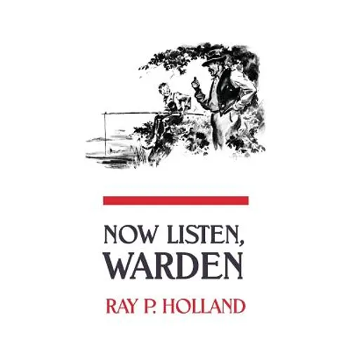 Now Listen, Warden
