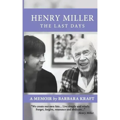 Henry Miller: The Last Days: A Memoir