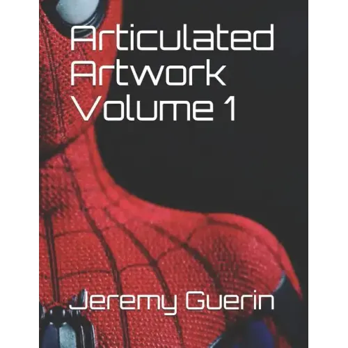 Articulated Artwork Volume 1