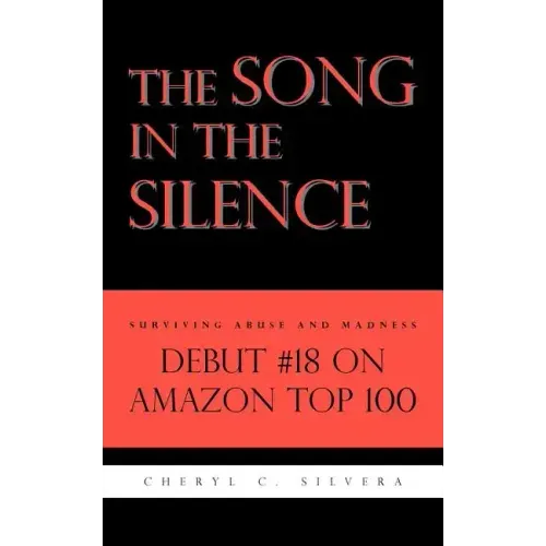 The Song in the Silence: Surviving Abuse and Madness