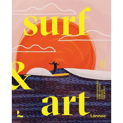 Surf & Art: Contemporary Surf Artists Around the World