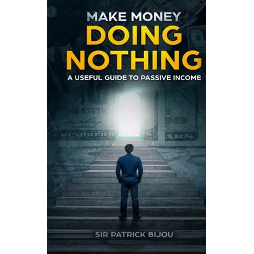Make Money Doing Nothing